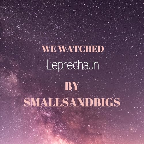 We Watched Leprechaun | Movie Time Episode 1