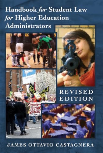 Handbook for Student Law for Higher Education Administrators - Revised edition (Education Management)