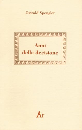 Anni Della Decisione