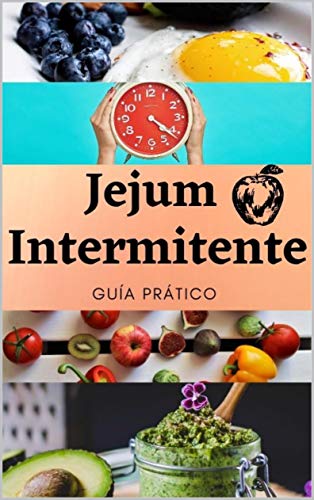 Jejum Intermitente : Guía Prático
