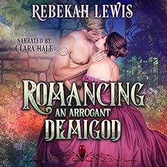 Romancing an Arrogant Demigod cover art
