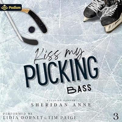 Kiss My Pucking Bass