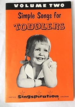 Unknown Binding Simple Songs for Toddlers Volume Two Book