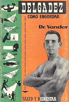 Paperback La delgadez: Como engordar y adquirir vigor (Spanish Edition) [Spanish] Book