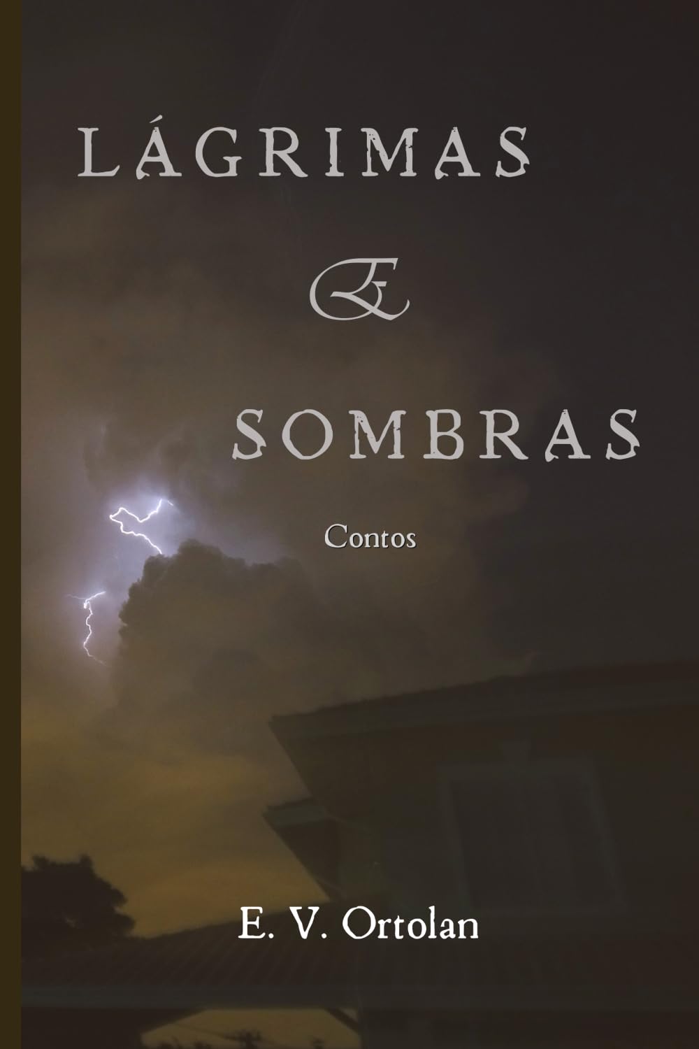 Lágrimas e Sombras: Contos