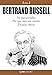 Bertrand Russell 3 em 1: No que Acredito, Por que Não sou Cristão e Ensaios Céticos