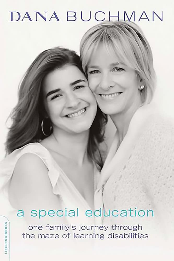 A Special Education: One Family's Journey Through the Maze of Learning Disabilities