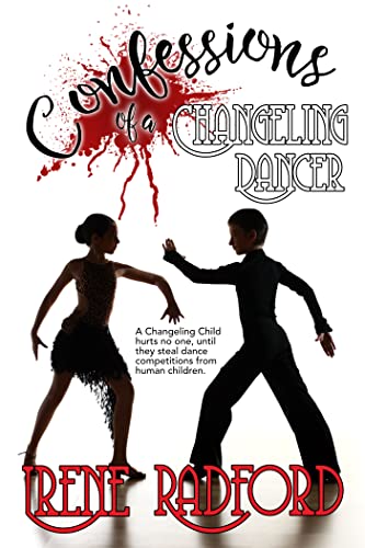 Book cover for Confessions of a Changeling Dancer
