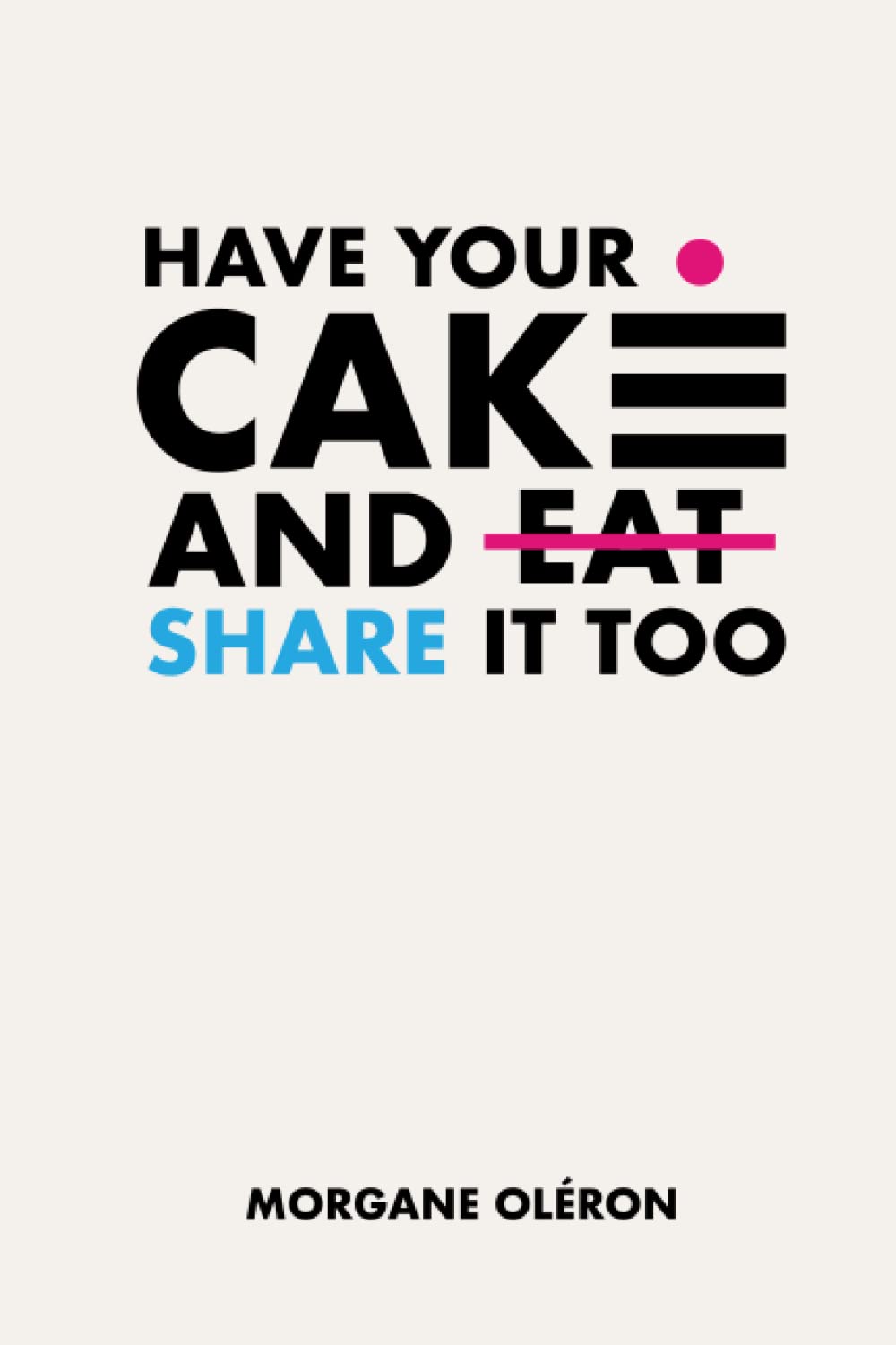 Have Your Cake and ̶E̶a̶t̶ Share It Too: Why do we live the way we live?