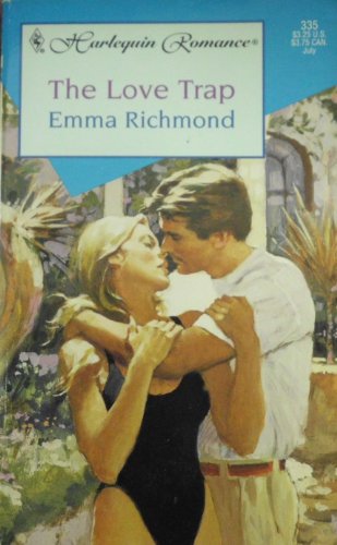THE LOVE TRAP By Emma Richmond
