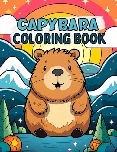 Capybara Coloring Book: Fun And Simple Capybara Coloring Book For Kids Ages 4-8