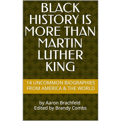 Black History is More Than Martin Luther King by Aaron Brachfeld episode artwork