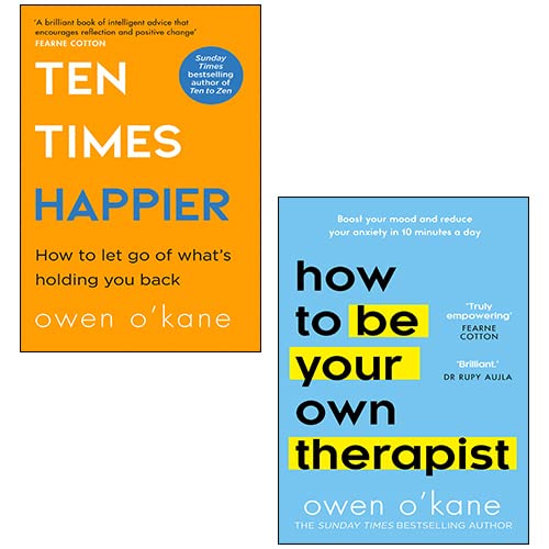 How to Be Your Own Therapist [Hardcover], Ten Times Happier 2 Books Collection Set By Owen O’Kane