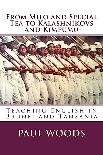 From Milo and Special Tea to Kalashnikovs and Kimpumu: Teaching English in Brunei and Tanzania