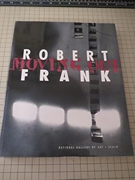 Robert Frank: Moving Out