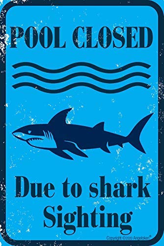 Angeloken Retro Metal Sign Vintage TIN Sign Pool Closed Due to Shark Sighting Sign for Plaque Poster Cafe Wall Art Sign Gift 8 X 12 INCH
