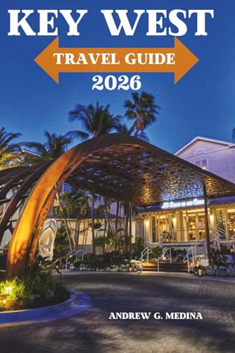 Key West Travel Guide 2026: Experience the Southernmost Island in