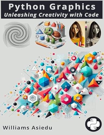 Python Graphics eBook : Asiedu, Williams: Amazon.in: Books