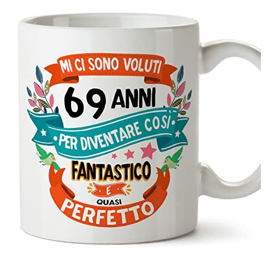 MUGFFINS Tazas 69 Cumpleaños - En Italiano - Mi ci sono voluti 69 anni per diventare cosi fantastico - 11 oz - Regalo original y divertido