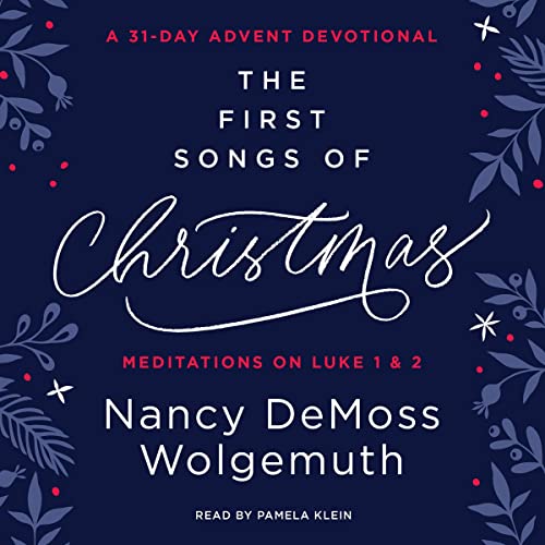 The First Songs of Christmas by Nancy DeMoss Wolgemuth episode artwork