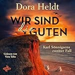 Wir sind die Guten