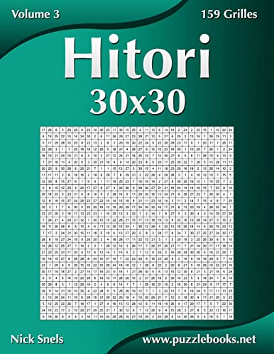 Hitori 30x30 - Volume 3 - 159 Grilles (French Edition)