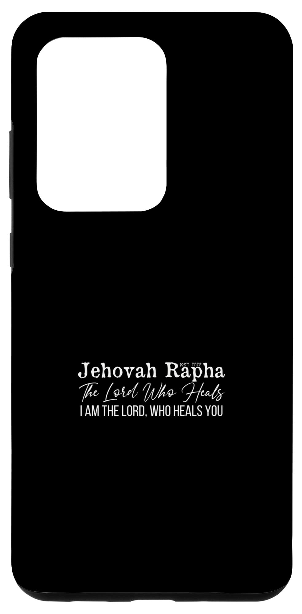 Amazon.com: Galaxy S20 Ultra Jehovah Rapha Lord Who Heals - Hebrew Names  For God Case : Cell Phones & Accessories