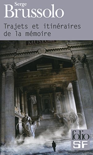Trajets et itinéraires de la mémoire (French