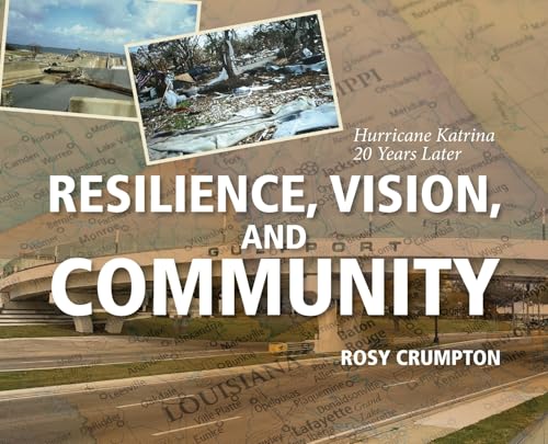 Resilience, Vision, and Community: Hurricane Katrina 20 Years Later