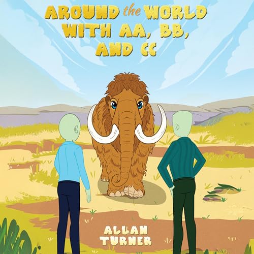 Around the World with AA, BB, and CC by Allan Turner episode artwork