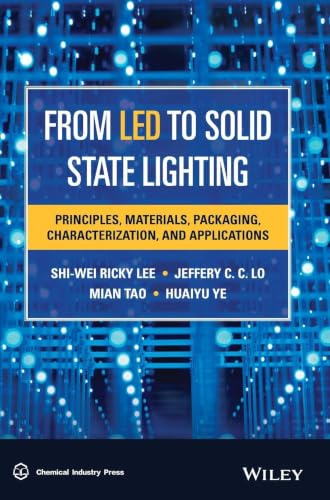 From LED to Solid State Lighting: Principles, Materials, Packaging, Characterization, and Applications view 2