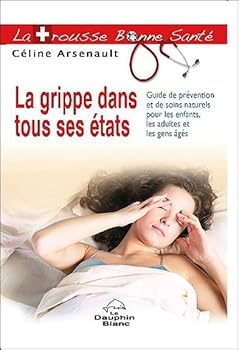Paperback La grippe dans tous ses états [French] Book