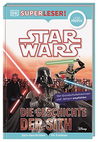 SUPERLESER! Star Wars™ Die Geschichte der Sith: Sach-Geschichten für...