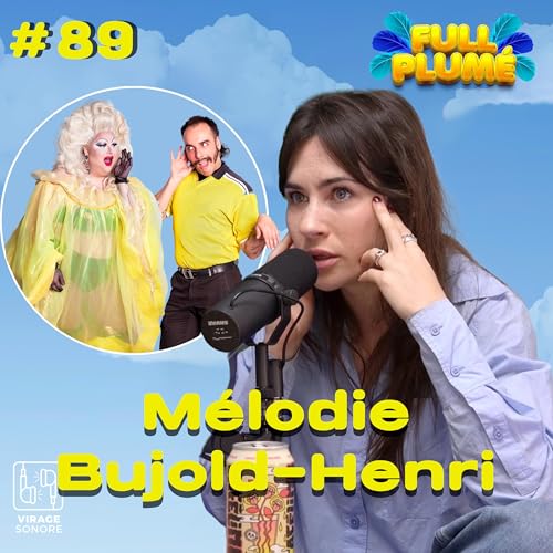 &Eacute;pisode 89 : M&eacute;lodie Bujold-Henri replume les f&ecirc;tes d'anniversaire
