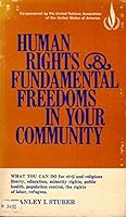Human Rights and Fundamental Freedoms in Your Community B0006BU2O2 Book Cover