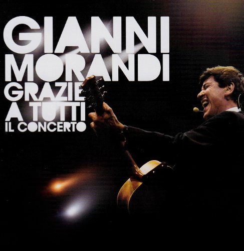 Grazie a Tutti-Il Concerto/Cd + Dvd