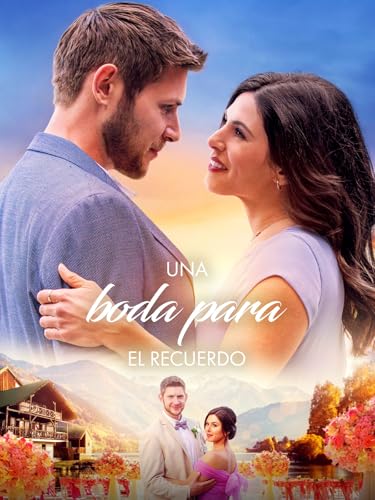 Una Boda para el Recuerdo (A Wedding to Remember)