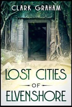 Lost Cities of Elvenshore - Book #2 of the Elvenshore