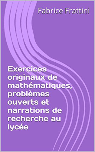Amazon | Exercices originaux de mathématiques, problèmes ouverts et ...