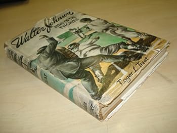 Walter Johnson King Of The Pitchers