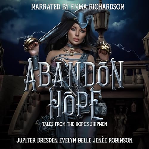 Abandon Hope by Jupiter Dresden, Evelyn Belle, Jenèe Robinson episode artwork