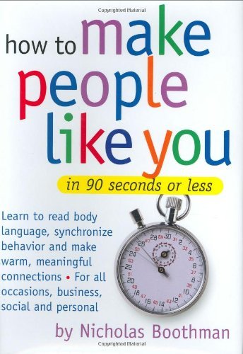 By Nicholas Boothman How to Make People Like You in 90 Seconds or Less [Hardcover]