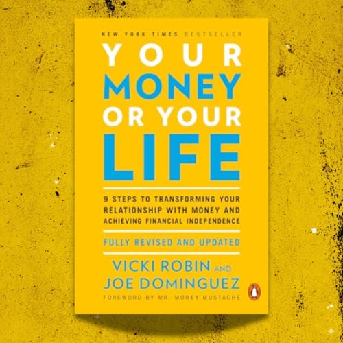 Page de couverture de Your Money or Your Life — Vicki Robin & Joe Dominguez