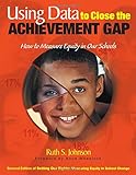 Using Data to Close the Achievement Gap: How to Measure Equity in Our Schools
