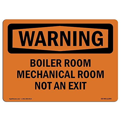 OSHA Warning Sign - Boiler Room Mechanical Room Not an Exit | Choose