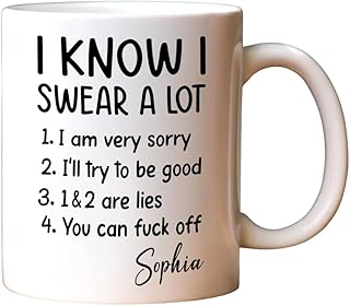 You Can F off, I Know I Swear A Lot, I Know I Swear A Lot Personalized Funny Mug, Funny Swearing Coffee Cup, Sarcastic Quote Saying Work Appreciation Mug, Humor Coffee Cup Gift for Coworkers Friends