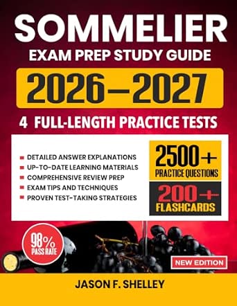 Sommelier Exam Study Guide 2026-2027: Comprehensive Review with Practice Tests and Flashcards