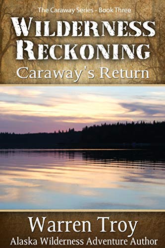 Wilderness Reckoning: Caraway's Return view 2