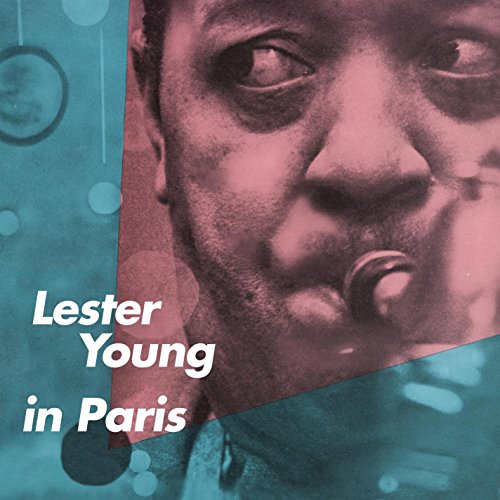 Lester Young in Paris