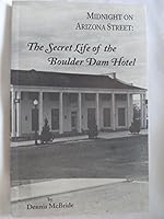 Midnight on Arizona Street: The Secret Life of the Boulder Dam Hotel B0006F3MCW Book Cover
